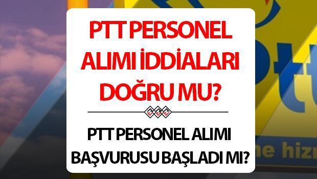 PTT 55 bin personel alımı yapacak iddiaları doğru mu? PTT 2024 yılında personel alımı yapacak mı?